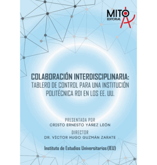 Colaboración Interdisciplinaria: Tablero de Control para una Institución Politécnica R01 en los EE.UU.